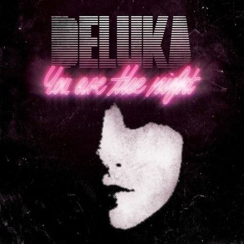 You Are the Night