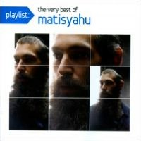 Playlist: The Very Best of Matisyahu
