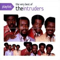 Playlist: The Very Best of the Intruders