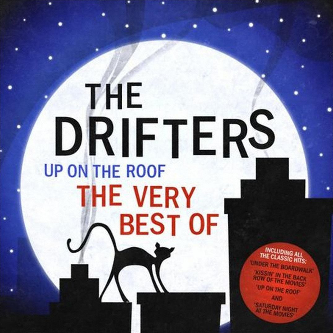 Up on the Roof: The Very Best Of