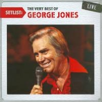 Setlist: The Very Best of George Jones Live