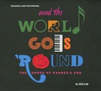 And the World Goes 'Round: The Songs of Kander & Ebb [Original Cast Recording]
