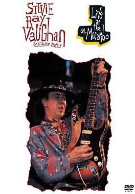 Stevie Ray Vaughan and Double Trouble: Live at the El Mocambo