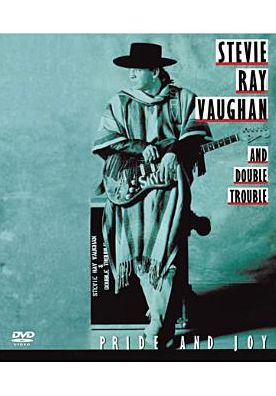 Stevie Ray Vaughan: Pride and Joy