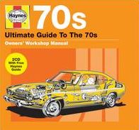 Haynes Ultimate Guide to the 70s