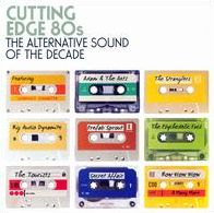 Cutting Edge 80s: The Alternative Sound of the Decade