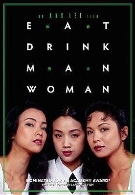 EAT DRINK MAN WOMAN