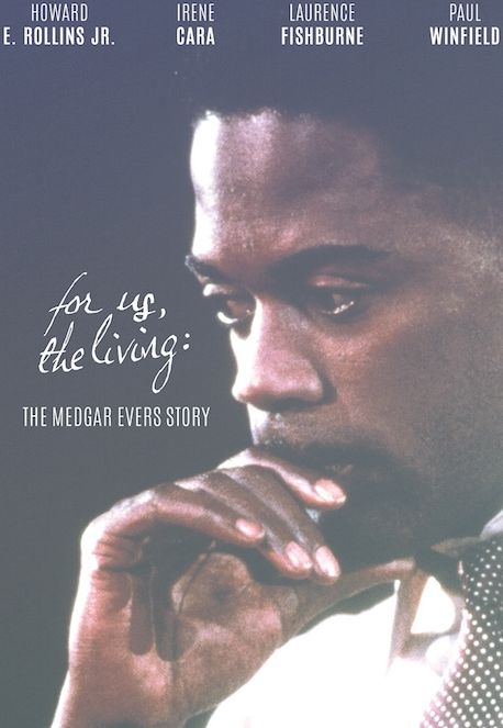 For Us, The Living: The Medgar Evers Story