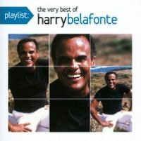 Playlist: The Very Best of Harry Belafonte