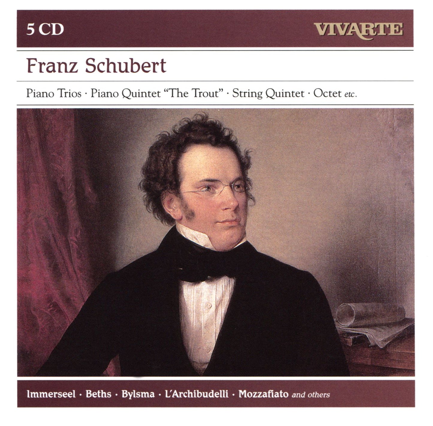 Franz Schubert: Piano Trios; Piano Quintet "The Trout"; String Quintet; Octet; Etc.
