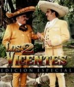 Vicente Fernandez y Vicente Fernandez Hijo: Los 2 Vicentes