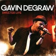 Gavin DeGraw: Sweeter Live [CD/DVD]