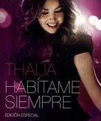 Thalia: Habítame Siempre