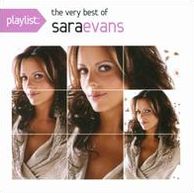 Playlist: The Very Best Of Sara Evans