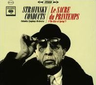 Stravinsky Conducts Le Sacre Du Printemps