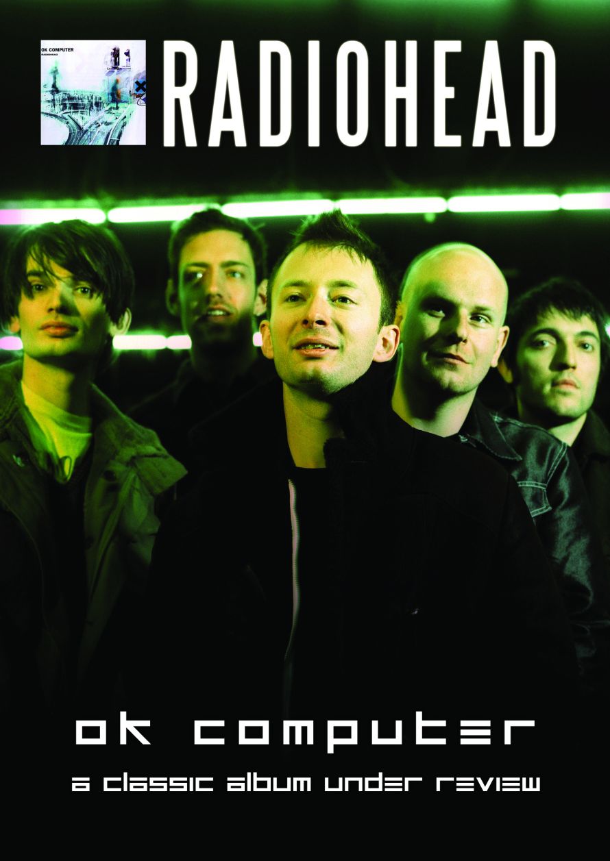 Classic Album Under Review: Radiohead - OK Computer