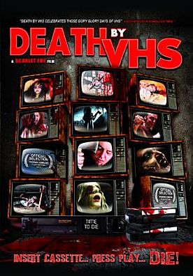 Death By Vhs