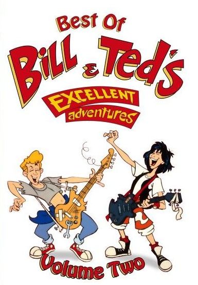Best Of Bill & Ted's Excellent - Vol Two