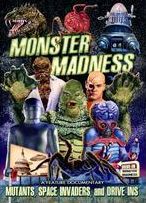 Monster Madness: Mutants, Space Invaders, and Drive-Ins