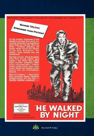 He Walked By Night