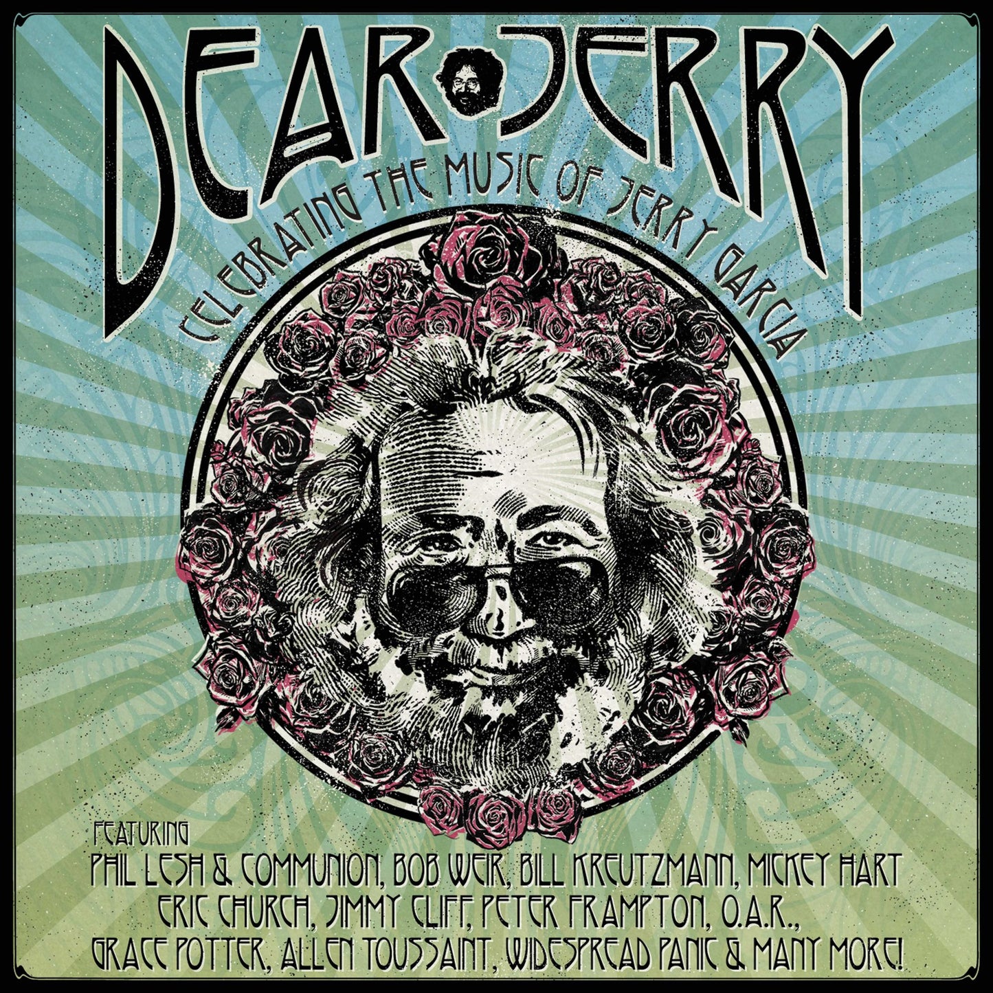 Dear Jerry: Celebrating The Music Of Jerry Garcia