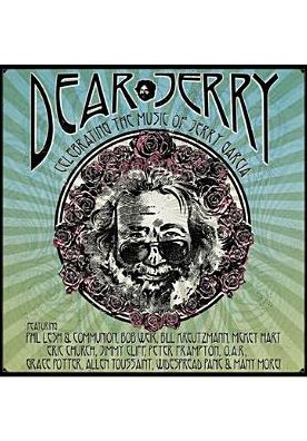 Dear Jerry: Celebrating The Music Of Jerry Garcia