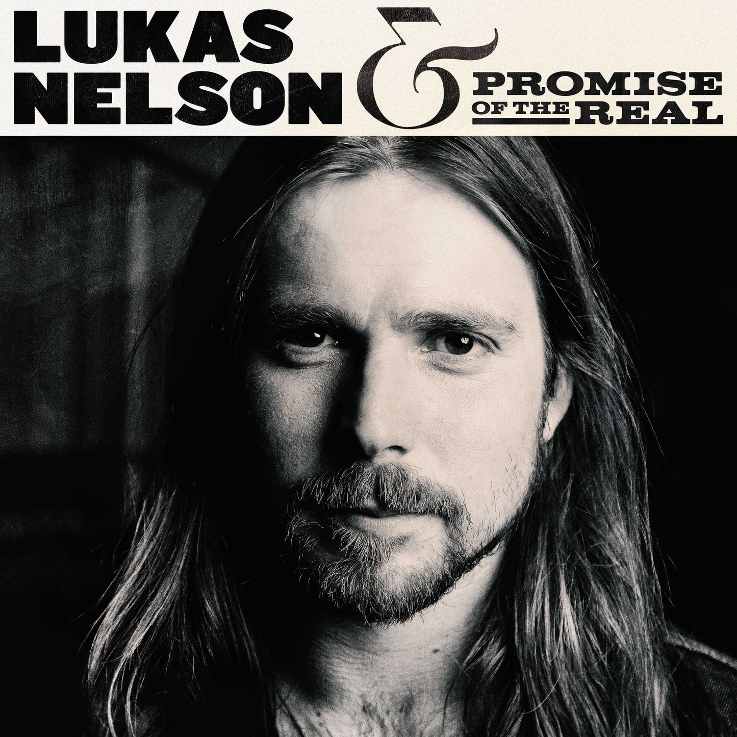 Lukas Nelson & Promise Of The Real [2017]
