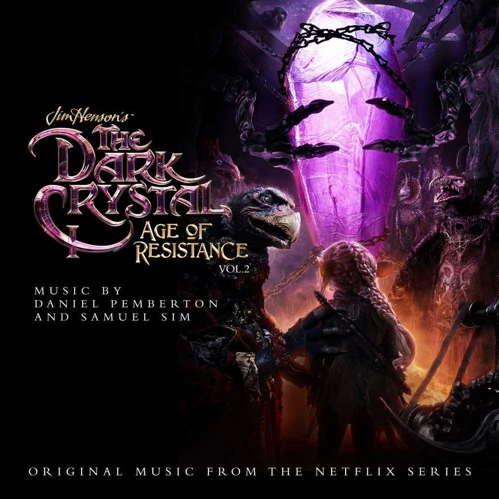 Dark Crystal: Age Of Resistance 2 (Daniel Pemberton / Samuel Sim)