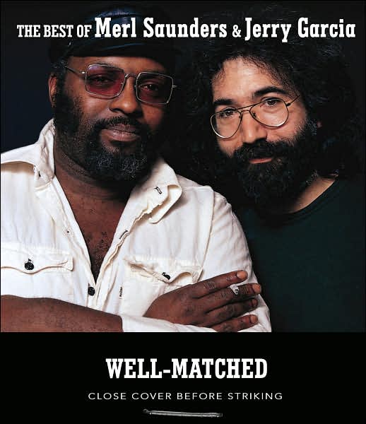 Well-matched: The Best Of Merl Saunders & Jerry Garcia