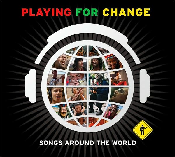 Playing For Change: Songs Around The World [CD/DVD]