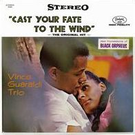 Cast Your Fate To The Wind: Jazz Impressions Of Black Orpheus
