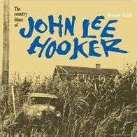 COUNTRY BLUES OF JOHN LEE HOOKE