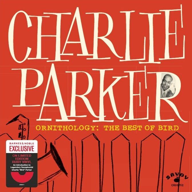 Ornithology: The Best Of Bird (Charlie Parker)