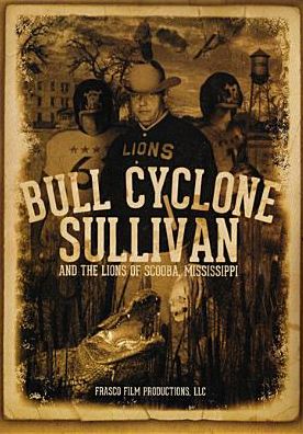Bull Cyclone Sullivan And The Lions Of Scooba, Mississippi