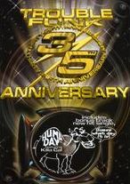 Trouble Funk: 35th Anniversary