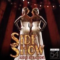 SIDE SHOW: ADDED ATTRACTIONS