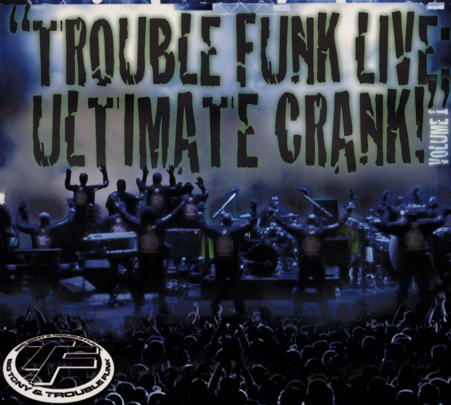 TROUBLE FUNK LIVE: ULTIMATE CRA