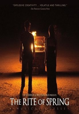 Anderson & Roe Piano Duo: The Rite Of Spring - A Musical Odyssey