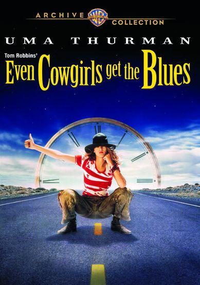Even Cowgirls Get The Blues