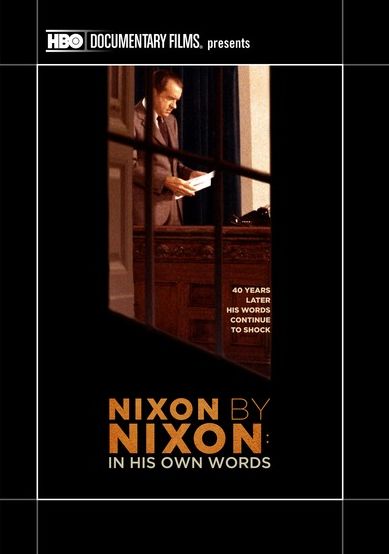 Nixon By Nixon: In His Own Words