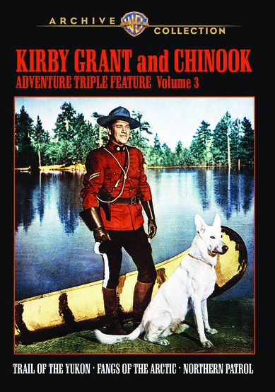 Kirby Grant and Chinook: Adventure Triple Feature - Volume 3