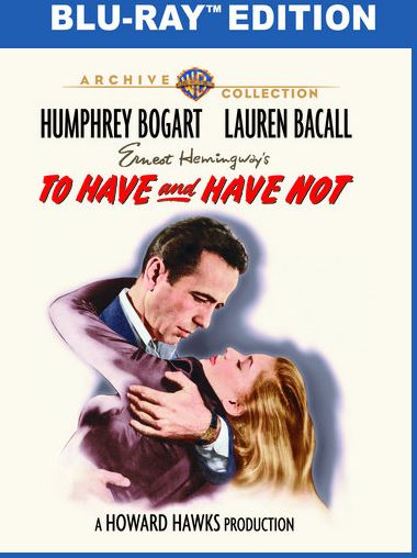 To Have and Have Not [Blu-ray]