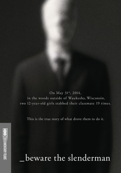 Beware The Slenderman