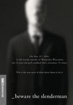 Beware The Slenderman