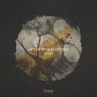 After The Flowers