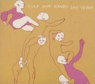 Clap Your Hands Say Yeah [10Th Anniversary Edition]