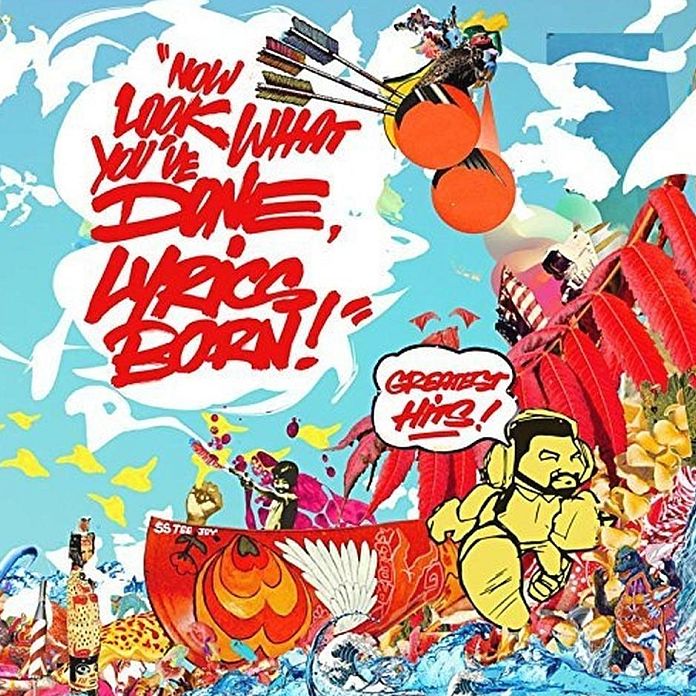 Now Look What You've Done, Lyrics Born! Greatest Hits!