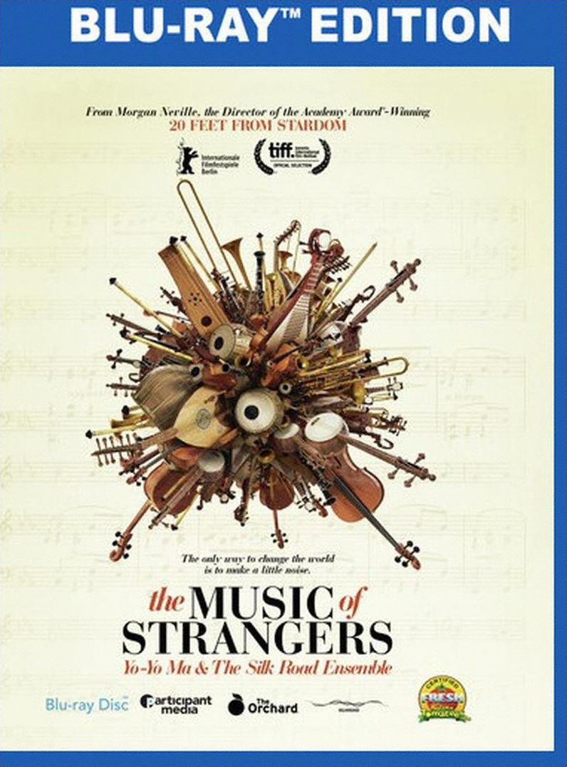 The Music Of Strangers: Yo-yo Ma And The Silk Road Ensemble