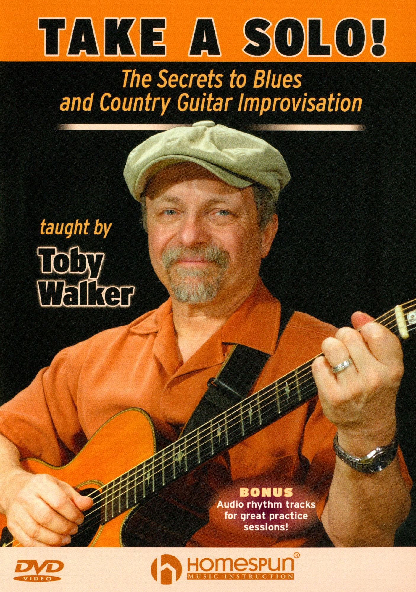 Take a Solo!: The Secrets to Blues and Country Guitar Improvisation