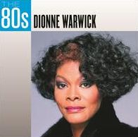 80S: DIONNE WARWICK